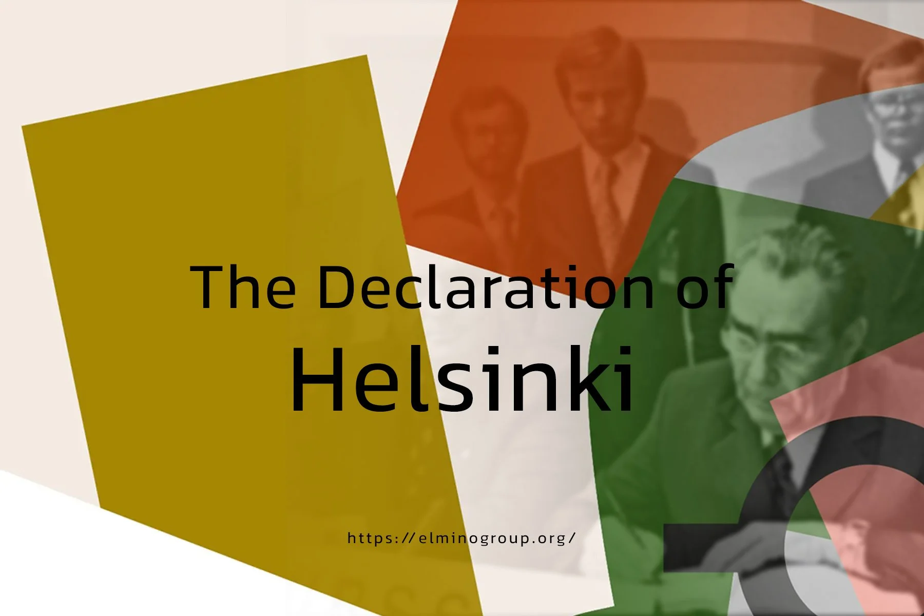 بیانیه هلسینکی (Declaration of Helsinki): اصول اخلاقی در تحقیقات پزشکی شامل شرکت‌کنندگان انسانی